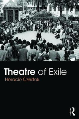 bokomslag Theatre of Exile