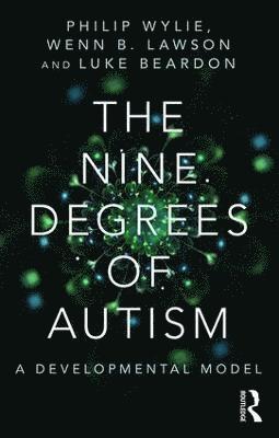 The Nine Degrees of Autism 1