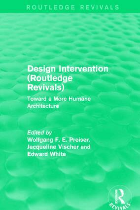 Wolfgang F. E. Preiser, Jacqueline Vischer, Edward White - Design Intervention (Routledge Revivals), Häftad