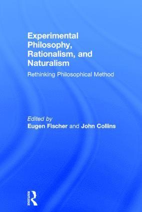 bokomslag Experimental Philosophy, Rationalism, and Naturalism