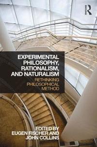 bokomslag Experimental Philosophy, Rationalism, and Naturalism