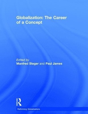 Globalization: The Career of a Concept 1