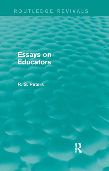 bokomslag Essays on Educators (Routledge Revivals)