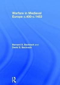 bokomslag Warfare in Medieval Europe c.400-c.1453