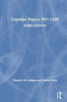 Elizabeth M. Hallam, Charles West - Capetian France 987–1328, Inbunden