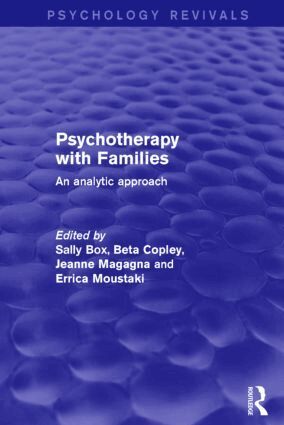 Sally Box, Beta Copley, Jeanne Magagna, Errica Moustaki - Psychotherapy with Families, Häftad