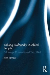 bokomslag Valuing Profoundly Disabled People