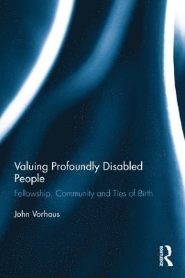 Valuing Profoundly Disabled People 1