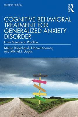 bokomslag Cognitive Behavioral Treatment for Generalized Anxiety Disorder