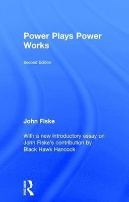 John Fiske, Black Hawk Hancock - Power Plays Power Works, Inbunden