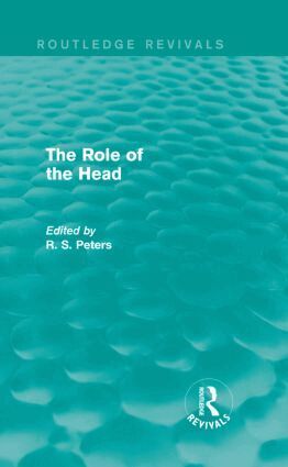 R. S. Peters - Role of the Head (Routledge Revivals), Inbunden