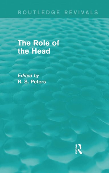 R. S. Peters - Role of the Head (Routledge Revivals), Häftad