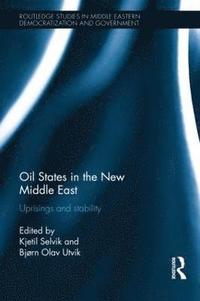 bokomslag Oil States in the New Middle East