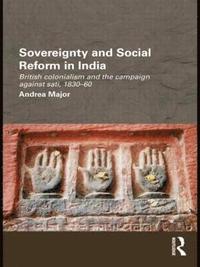 bokomslag Sovereignty and Social Reform in India