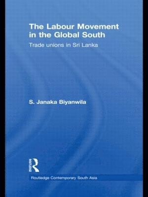 bokomslag The Labour Movement in the Global South