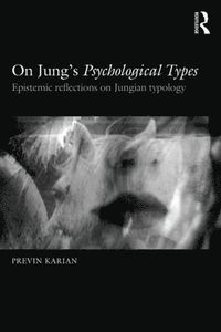 bokomslag Foundering and Foundations of Jung's Psychological Types