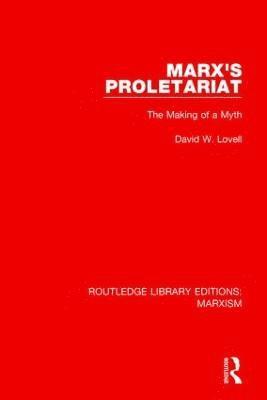 Marx's Proletariat (RLE Marxism) 1