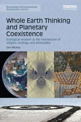 Sam Mickey - Whole Earth Thinking and Planetary Coexistence, Inbunden