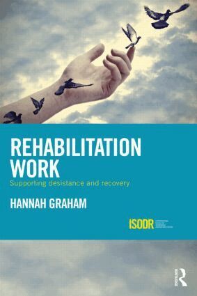 Hannah Graham - Rehabilitation Work, Inbunden