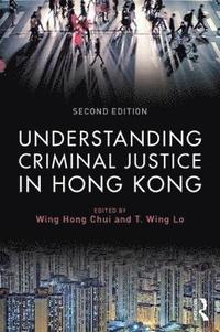 bokomslag Understanding Criminal Justice in Hong Kong