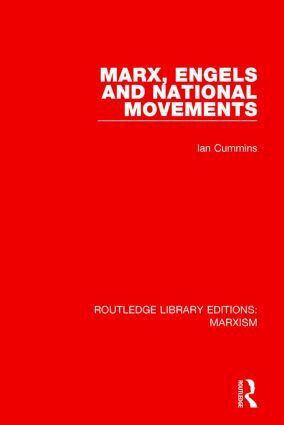 Ian Cummins - Marx, Engels and National Movements, Häftad