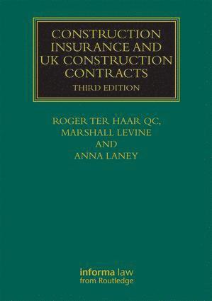 Roger ter Haar, Anna Laney, Marshall Levine, Roger Ter Haar - Construction Insurance and UK Construction Contracts, Inbunden