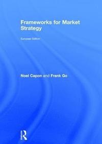 bokomslag Frameworks for Market Strategy