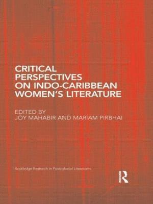 bokomslag Critical Perspectives on Indo-Caribbean Women's Literature