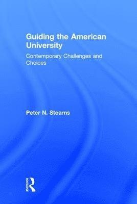 bokomslag Guiding the American University