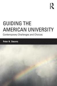 bokomslag Guiding the American University