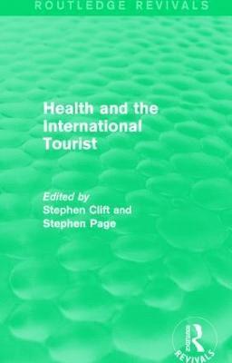 Health and the International Tourist (Routledge Revivals) 1