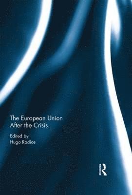 bokomslag European Union After the Crisis