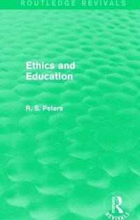 bokomslag Ethics and Education (REV) RPD