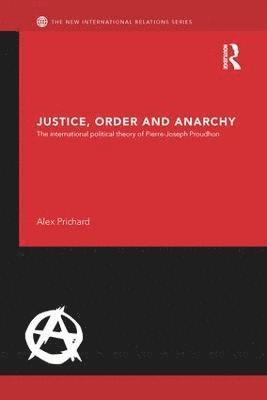 bokomslag Justice, Order and Anarchy