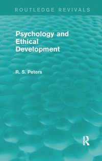 bokomslag Psychology and Ethical Development (Routledge Revivals)