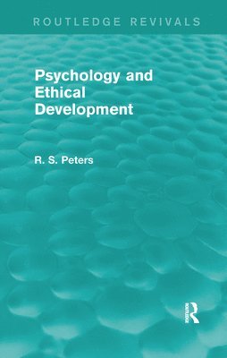 Psychology and Ethical Development (Routledge Revivals) 1