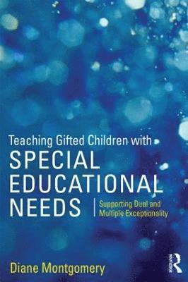 Teaching Gifted Children with Special Educational Needs 1