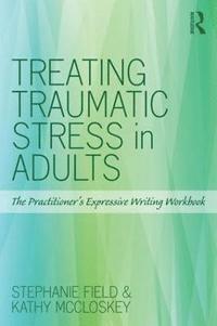 bokomslag Treating Traumatic Stress in Adults