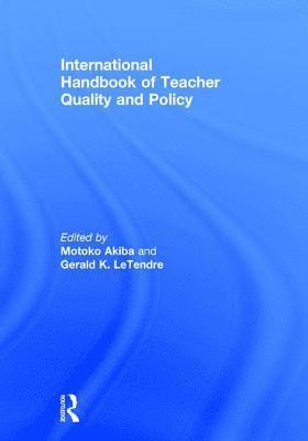 bokomslag International Handbook of Teacher Quality and Policy