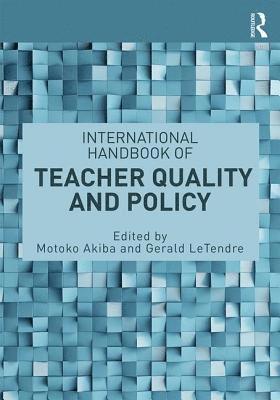 International Handbook of Teacher Quality and Policy 1