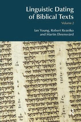 Ian Young, Robert Rezetko, Martin Ehrensvärd, Martin Ehrensvard - Linguistic Dating of Biblical Texts: Volume 2, Häftad