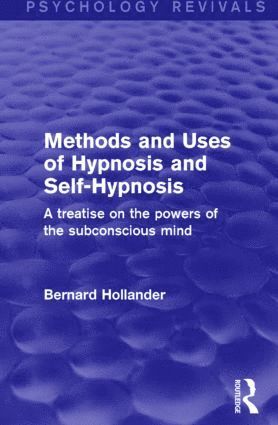 bokomslag Methods and Uses of Hypnosis and Self-Hypnosis
