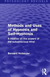 bokomslag Methods and Uses of Hypnosis and Self-Hypnosis