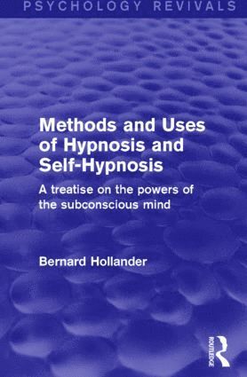 bokomslag Methods and Uses of Hypnosis and Self-Hypnosis