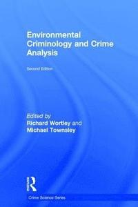 bokomslag Environmental Criminology and Crime Analysis