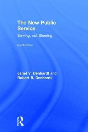 Janet V. Denhardt, Robert B. Denhardt, USA) Denhardt, Janet V. (University of Southern California, USA) Denhardt, Robert B. (University of Southern California - New Public Service, Inbunden