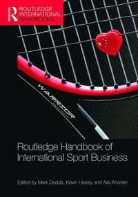 bokomslag Routledge Handbook of International Sport Business