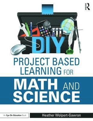 DIY Project Based Learning for Math and Science 1