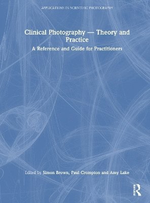 Clinical Photography  Theory and Practice 1