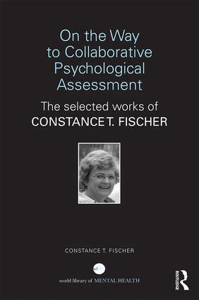 Constance T Fischer - On the Way to Collaborative Psychological Assessment, Inbunden